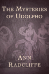 The Mysteries of Udolpho by Ann Radcliffe